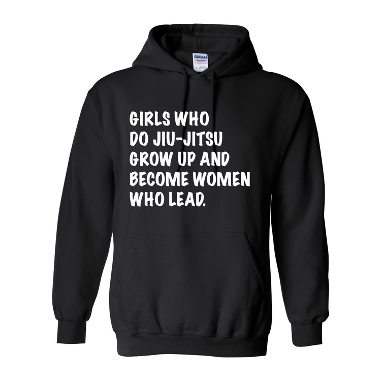 Girls Who Do Jiu-Jitsu - Hooded Sweatshirt