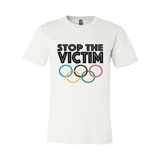 Stop The Victim Olympics - Unisex Tee