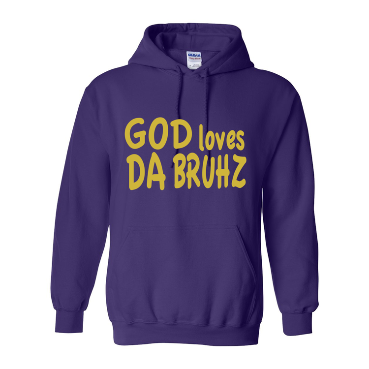 God loves DA Bruhz - Hooded Sweatshirt