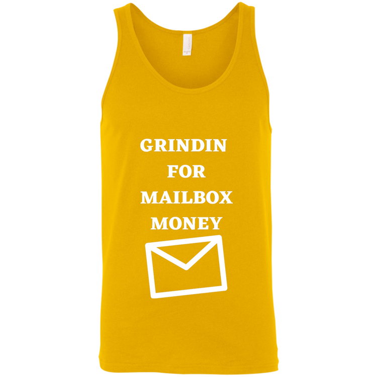 GRINDIN FOR MAILBOX MONEY - Unisex Tank