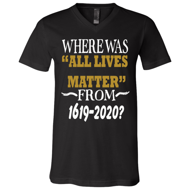 Where Was ALL Lives Matters - Gold