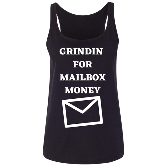 GRINDIN FOR MAILBOX MONEY - Women's Relaxed Tank