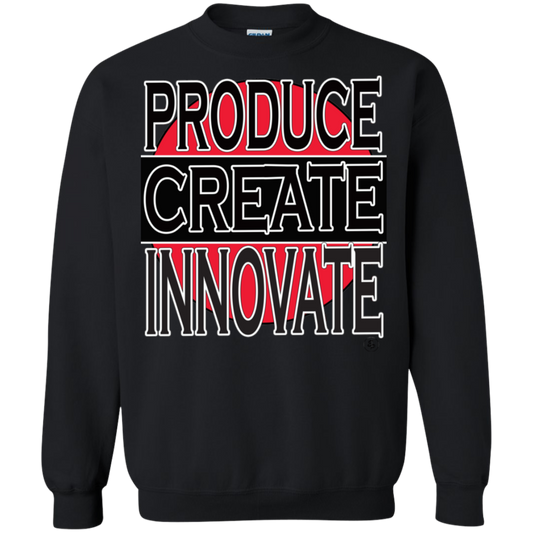 Produce - Create - Innovate - Crewneck Pullover Sweatshirt