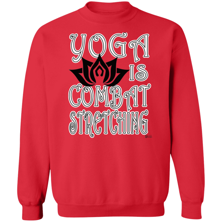 Womens - YOGA is Combat Stretching - Gildan Crewneck Pullover Sweatshirt