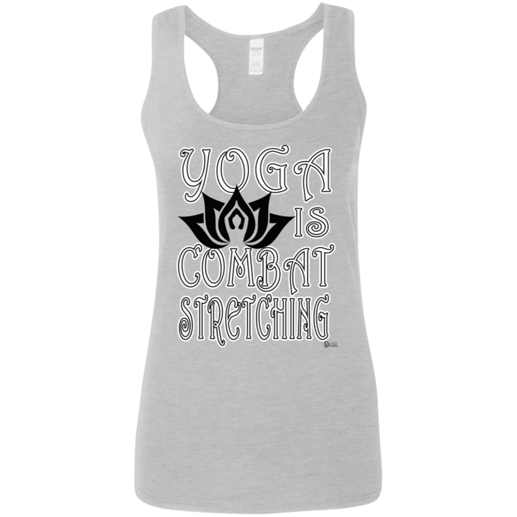 Womens - YOGA is Combat Stretching - Women's Softstyle Racerback Tank