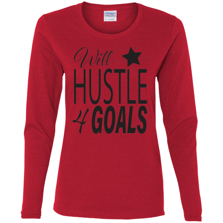 Hustle For Goals Women's Long Sleeve