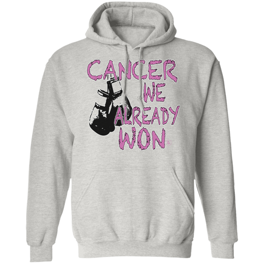 Cancer - We Already Won - Unisex Pullover Hoodie