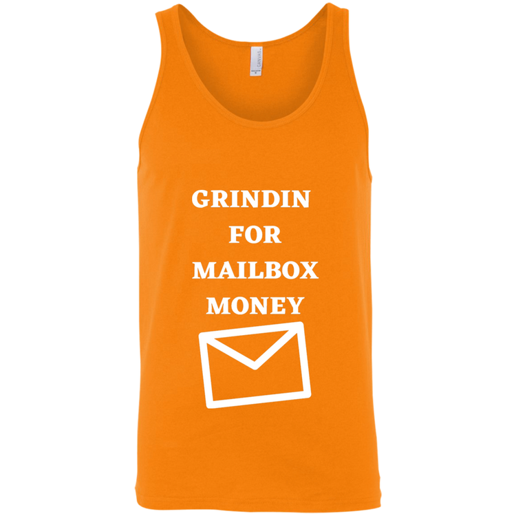 GRINDIN FOR MAILBOX MONEY - Unisex Tank