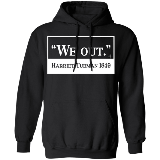 Tubman - We Out - White - Unisex Pullover Hoodie