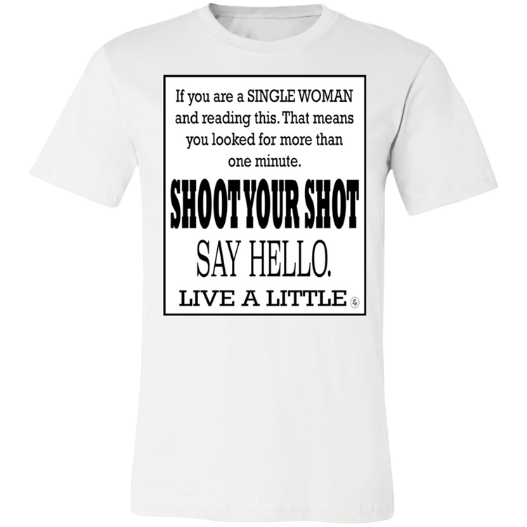 Woman Shoot Your Shot - Black Label Unisex T-Shirt