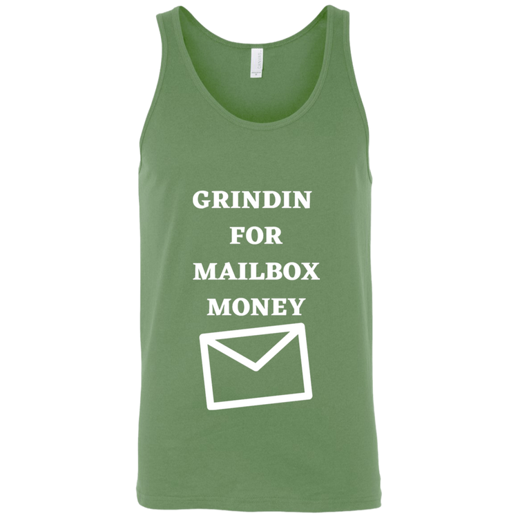 GRINDIN FOR MAILBOX MONEY - Unisex Tank