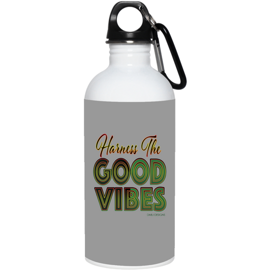 Harness The Good Vibes - 23663 20 oz. Stainless Steel Water Bottle