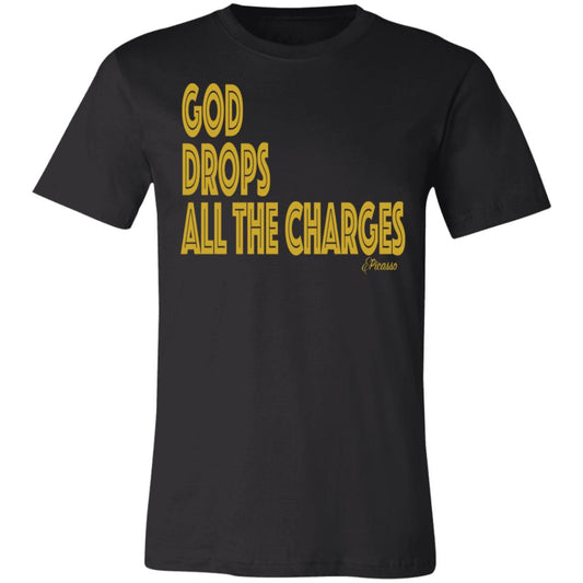 God Drops All The Charges Tee