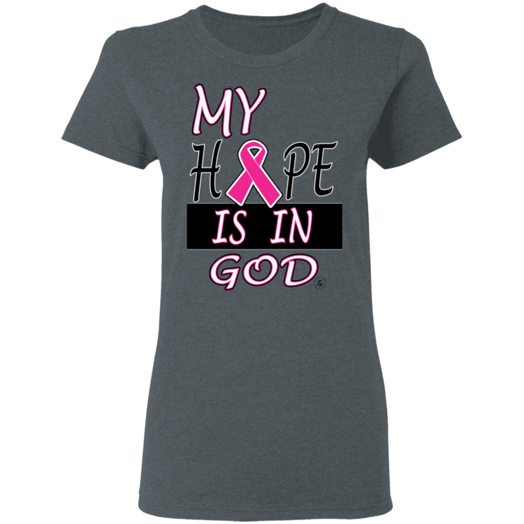 My Hope Is In God - Women's 5.3 oz. Tee