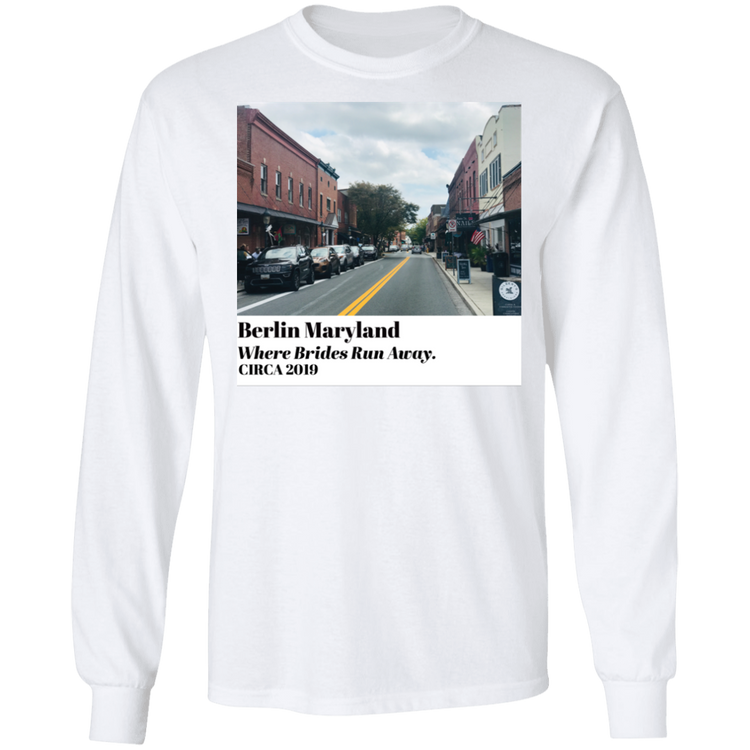 Berlin MD - Where Brides Run Away - Men's LS Tee