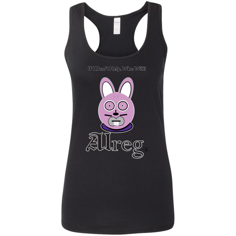 Alreg Adventures - Alreg Rabbit - If I dont help who will - Women's Softstyle Racerback Tank