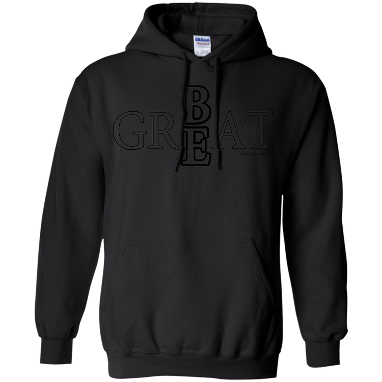 Be Great Men's / Women's Hoodie