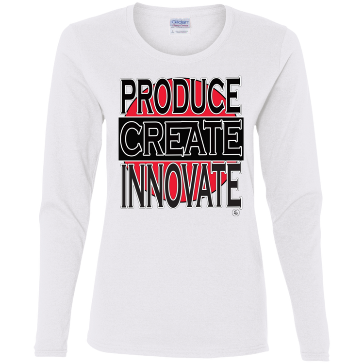 Produce - Create - Innovate - Women's LS Tee