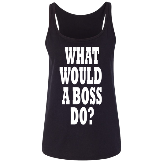 What Would A Boss Do White - Black Label - Women's Relaxed Tank