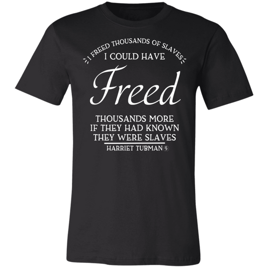 Tubman - I Could Have Freed More - White - Fashion Fitted Short-Sleeve T-Shirt