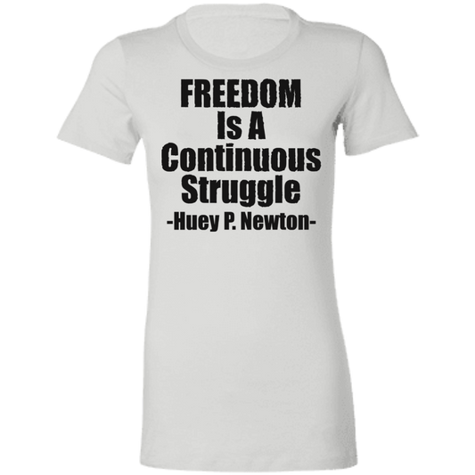 Freedom Is A Continuous Struggle - Black