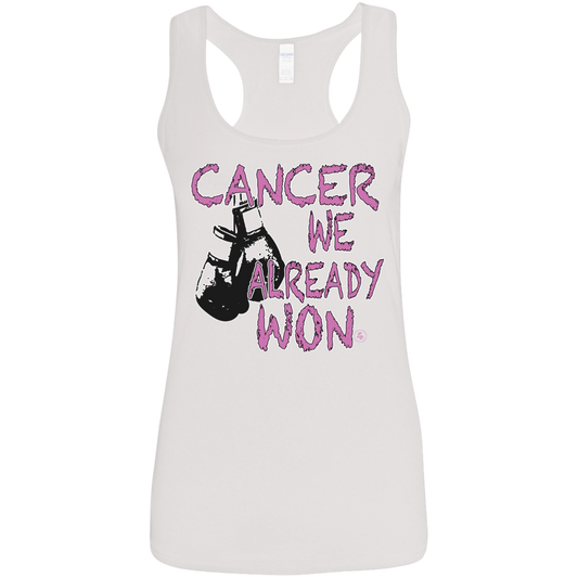 Cancer - We Already Won - Women's Softstyle Racerback Tank