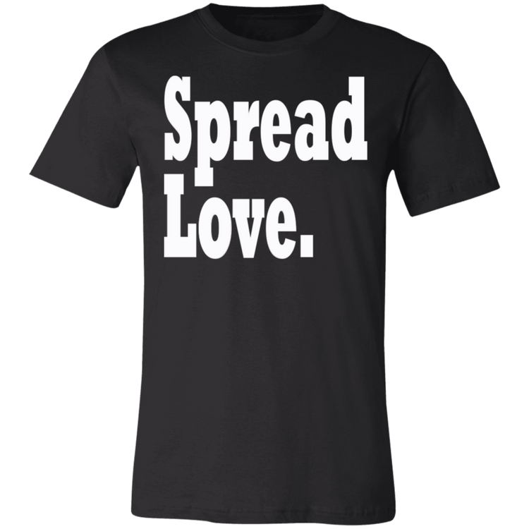 Spread Love White - Black Label Unisex T-Shirt