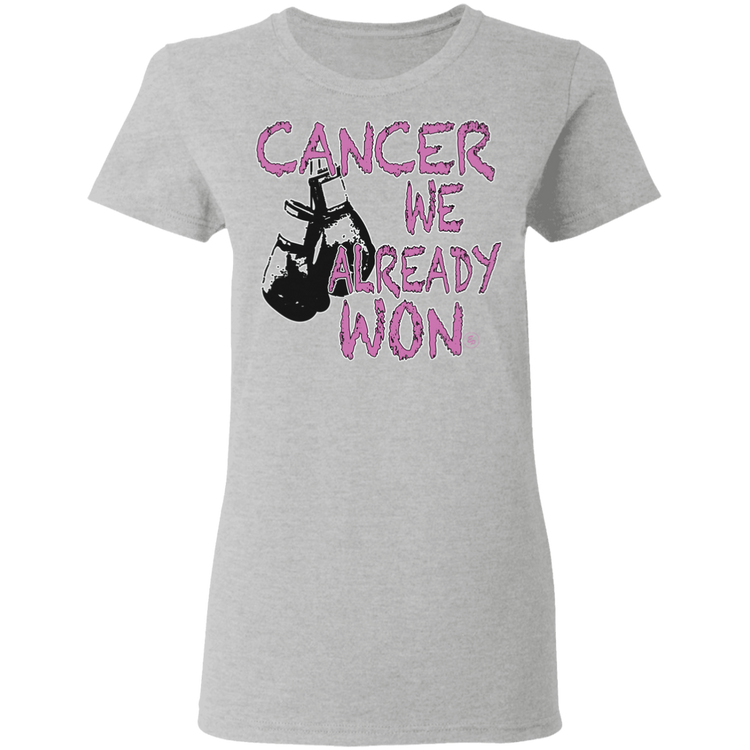 Cancer - We Already Won - Women's 5.3 oz. Tee