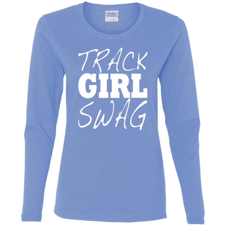 Track Girl Swag - Ladies' Cotton LS T-Shirt