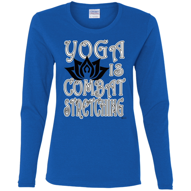 Womens - YOGA is Combat Stretching - Women's LS Tee