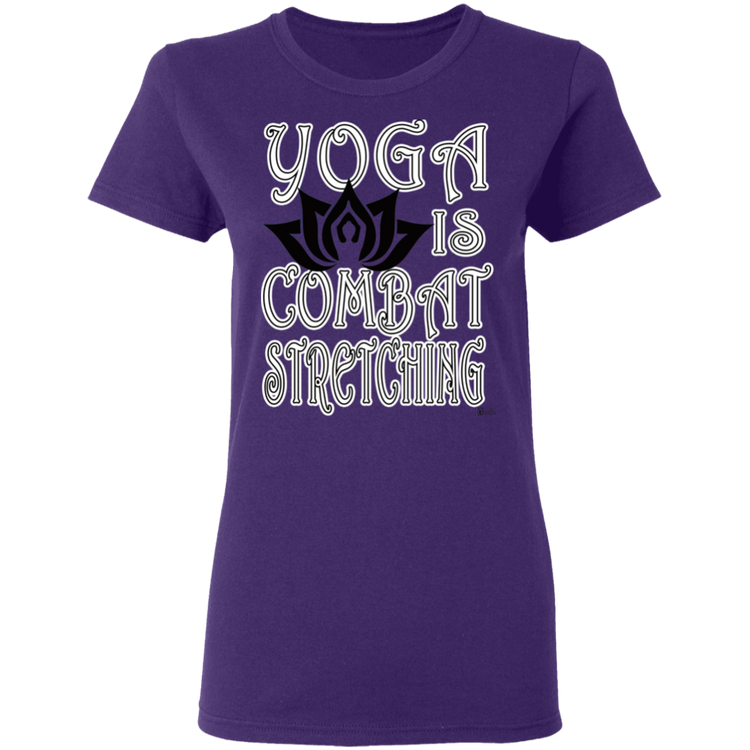 Womens - YOGA is Combat Stretching - Women's 5.3 oz. Tee