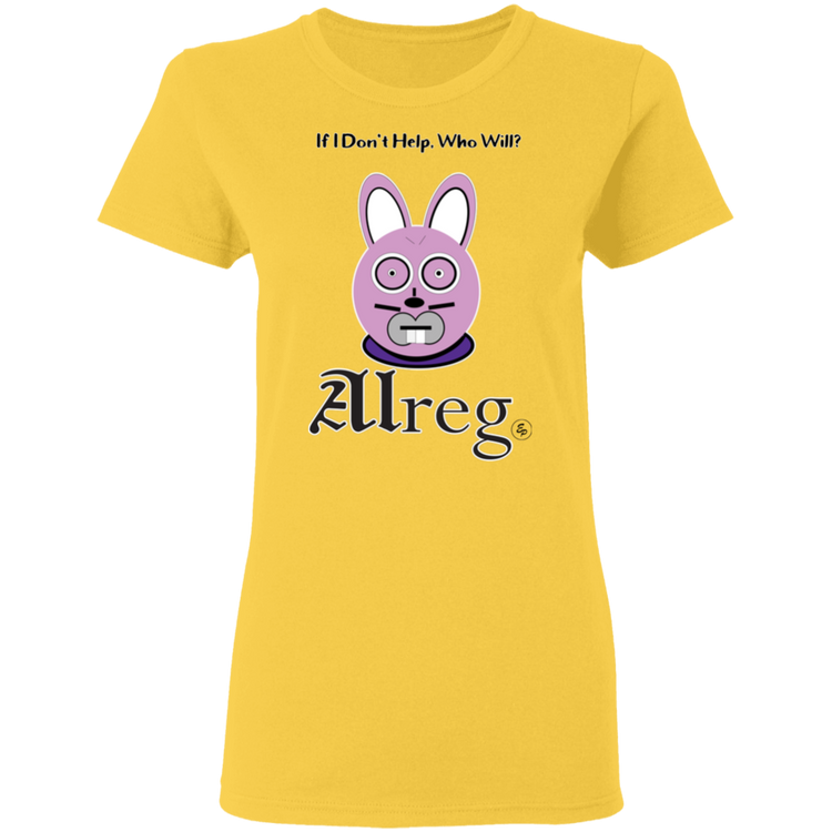 Alreg Adventures - Alreg Rabbit - If I dont help who will - Women's 5.3 oz. Tee