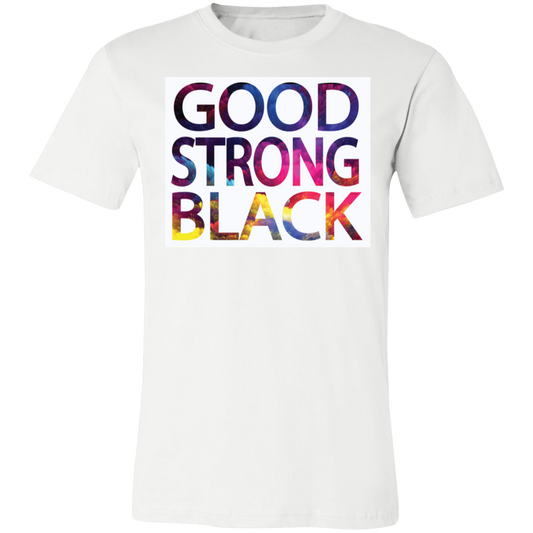 Good Strong and Black Tee