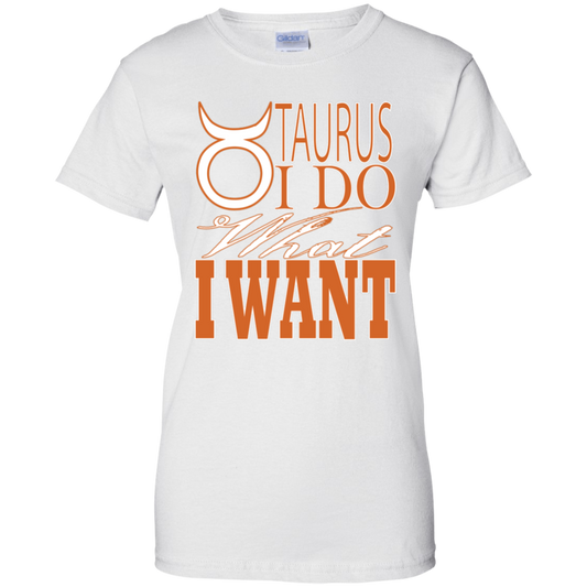 Taurus - I Do What I Want - Women's Tee