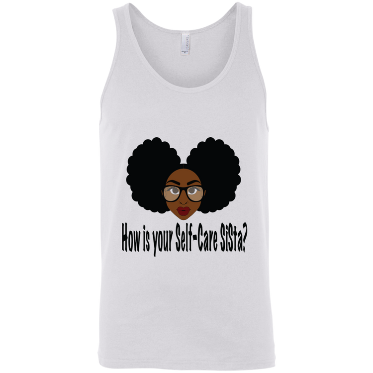 How is your Self-Care SISta - Fashion Fitted Unisex Tank