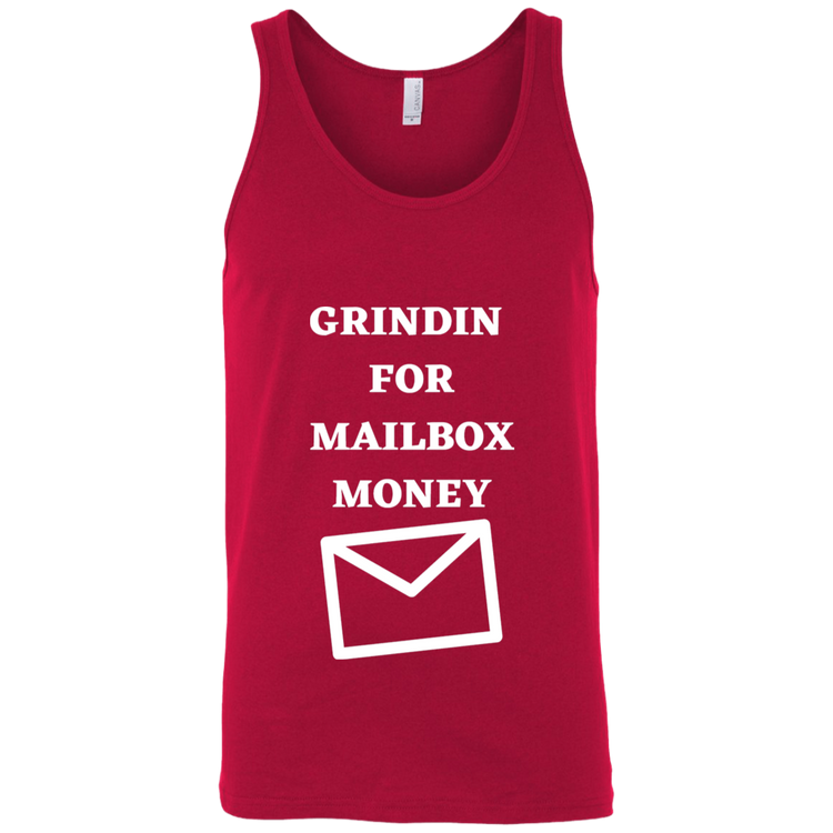 GRINDIN FOR MAILBOX MONEY - Unisex Tank