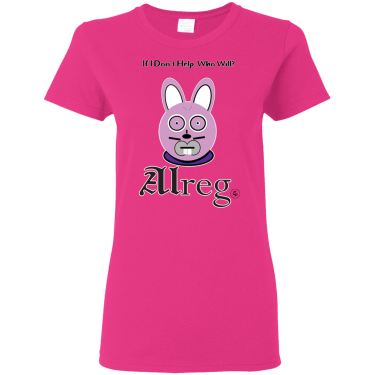 Alreg Adventures - Alreg Rabbit - If I dont help who will - Women's 5.3 oz. Tee