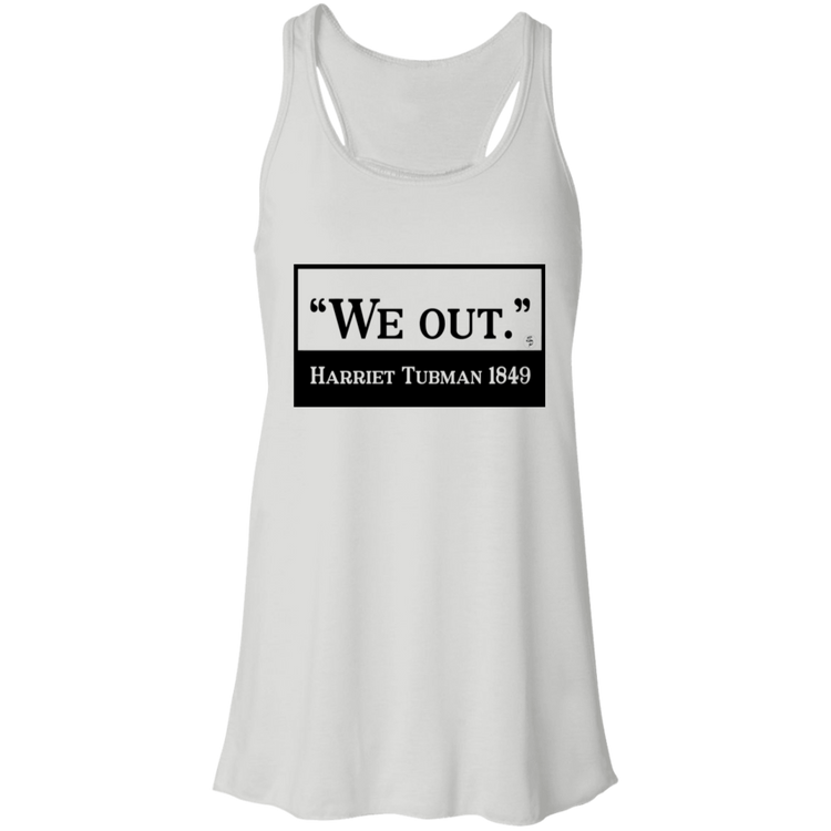 Tubman - We Out - Black - Fashion Fitted Women's Flowy Racerback Tank