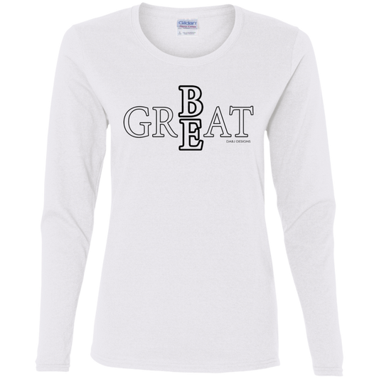 Be Great Women's LS Tee