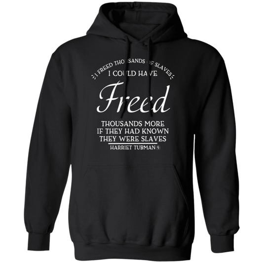 Tubman - I Could Have Freed More - White - Unisex Pullover Hoodie