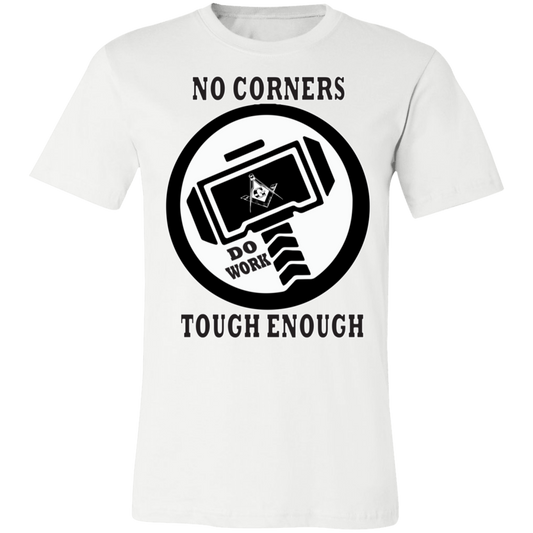 No Corners Tough Enough