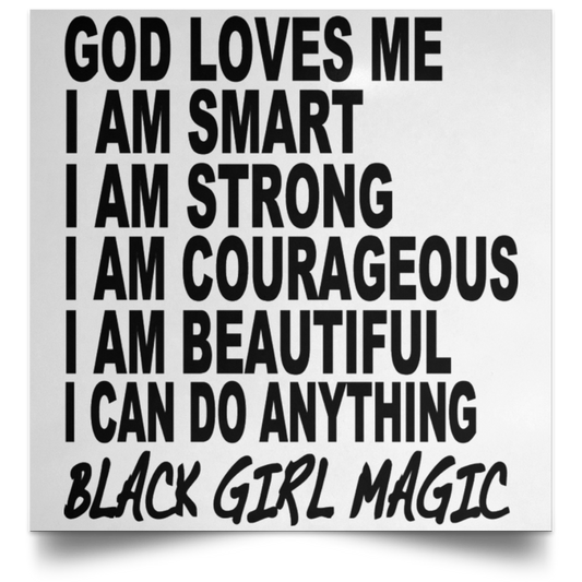 Black Girl Magic - I AM - Black