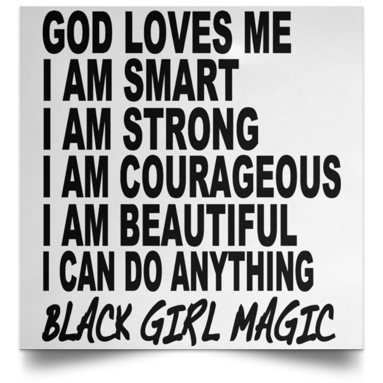 Black Girl Magic - I AM - Black