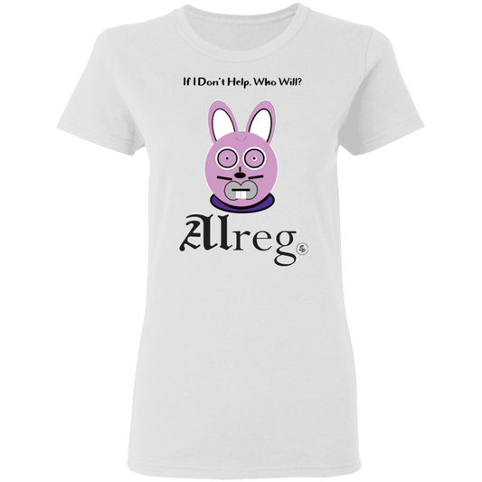 Alreg Adventures - Alreg Rabbit - If I dont help who will - Women's 5.3 oz. Tee