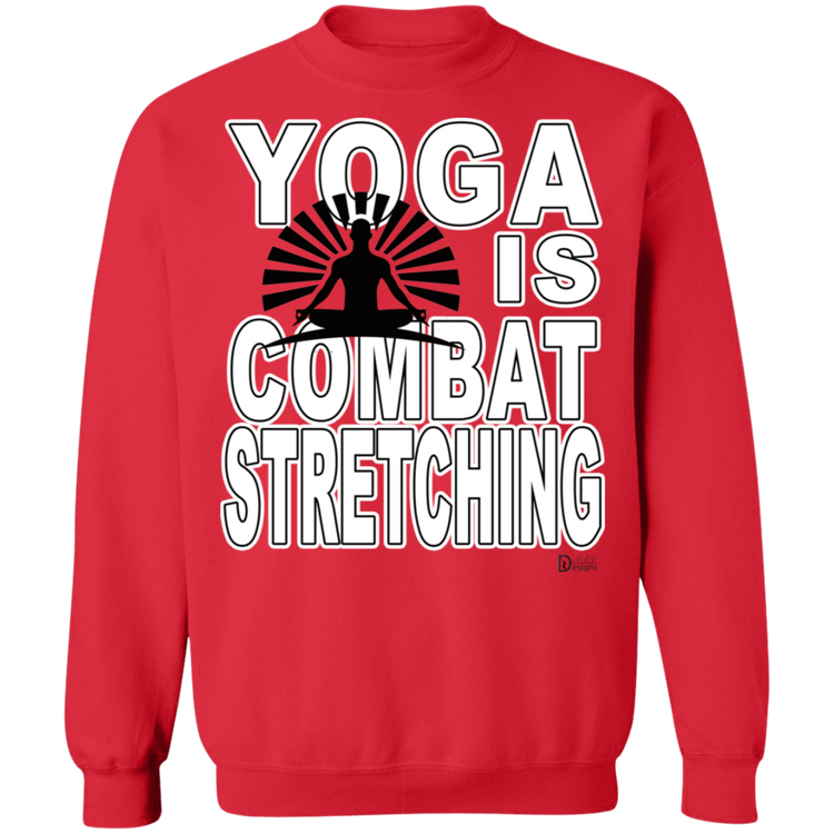 YOGA is Combat Stretching - Crewneck Pullover Sweatshirt