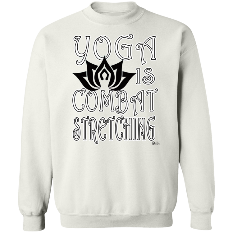 Womens - YOGA is Combat Stretching - Gildan Crewneck Pullover Sweatshirt