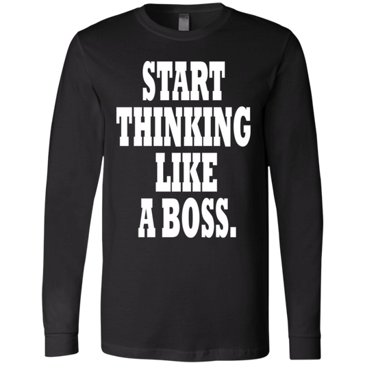 Start Thinking Like A Boss White - Black Label - Men's LS T-Shirt