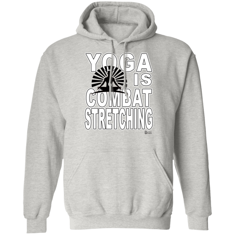 YOGA is Combat Stretching - Unisex Pullover Hoodie