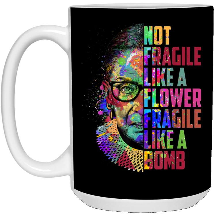 RBG - Not Fragile - 21504 15 oz. White Mug