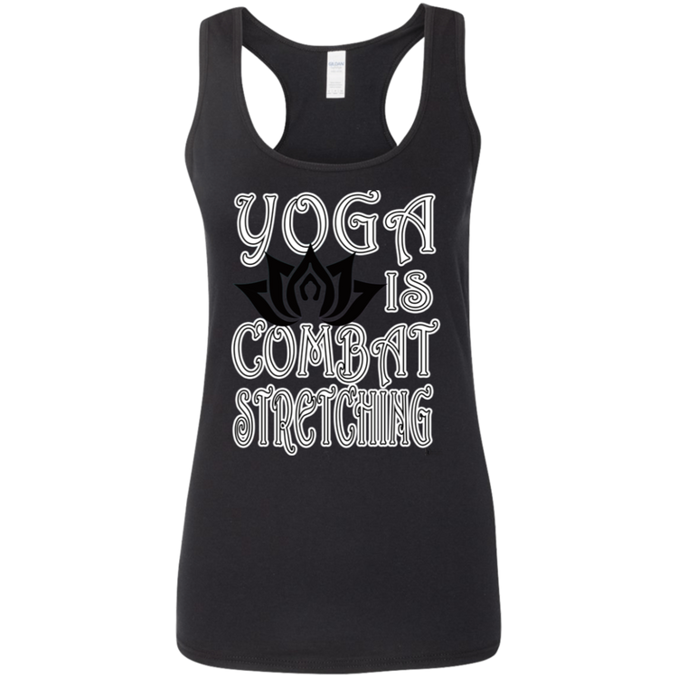 Womens - YOGA is Combat Stretching - Women's Softstyle Racerback Tank